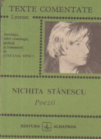 Nichita Stanescu - Poezii (Texte comentate)