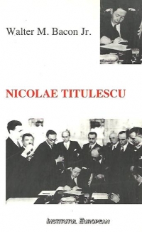 Nicolae Titulescu si politica externa a Romaniei