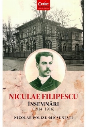 Niculae Filipescu. Însemnări (1914 - 1916)