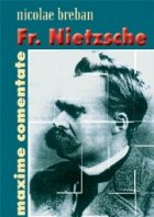 Nietzsche Maxime comentate