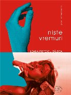 Niste vremuri (volumul I)