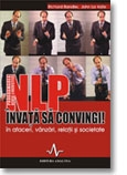 NLP - Invata sa convingi!