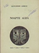 Noapte alba Piesa intr act