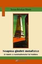 Noaptea gandirii metafizice. O istorie a nominalismului lui Hobbes