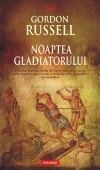 Noaptea Gladiatorului