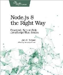 Node.js 8 the Right Way