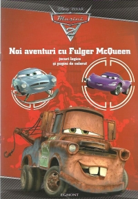 Noi aventuri cu Fulger McQueen - Jocuri logice si pagini de colorat