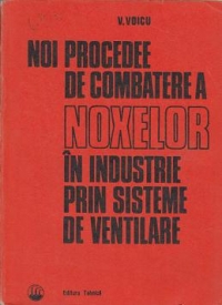 Noi procedee de combatere a noxelor in industrie prin sisteme de ventilare