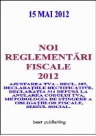 Noi reglementari fiscale 2012 - editia I - 15 mai 2012