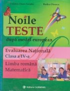 Noile teste dupa model european