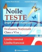 Noile teste dupa model european