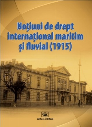 Noţiuni de drept internaţional maritim şi fluvial (2015)