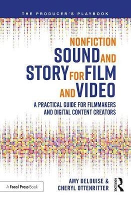 Nonfiction Sound and Story for Film and Video