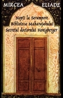 Nopti la Serampore. Biblioteca Maharajahului. Secretul doctorului Honigberger