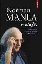 Norman Manea – o viaţă