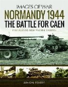 Normandy 1944: The Battle for