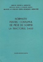 Normativ pentru consumul de piese de schimb la tractorul S-650