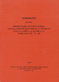 Normativ pentru proiectarea si executarea instalatiilor electrice cu tensiuni pana la 1000V c.a. si 1500V c.c.