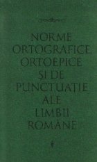Norme ortografice, ortoepice si de punctuatie ale limbii romane