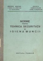 Norme pentru tehnica securitatii igiena