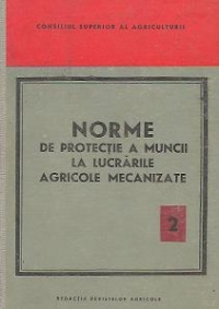 Norme de protectie a muncii la lucrarile agricole mecanizate, 2