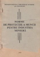 Norme de protectie a muncii pentru industria miniera