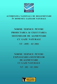 Norme tehnice pentru proiectarea si executarea sistemelor de alimentare cu gaze naturale NT-DPE-01/2004