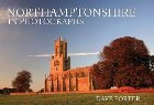 Northamptonshire in Photographs