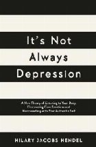 It\'s Not Always Depression