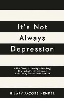 It's Not Always Depression