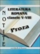 NOTITE LITERATURA ROMANA CLASELE V-VIII PROZA