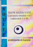 Notite Teste rezolvate - Literatura romana volumul I - bac 2009(subiectele I si II)