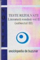 Notite Teste rezolvate - Literatura romana volumul II (subiectul III) - Bac 2009