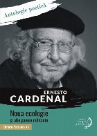 Noua ecologie și alte poeme militante. Antologie poetică