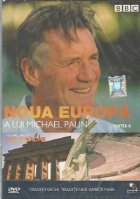 Noua Europa a lui Michael Palin / Michael Palin s New Europe, Partea A (DVD Video)