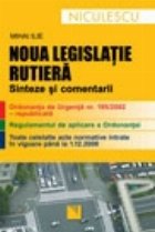 Noua legislatie rutiera  - sinteze si comentarii