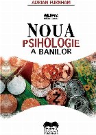 Noua psihologie banilor