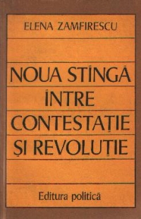 Noua stinga intre contestatie si revolutie