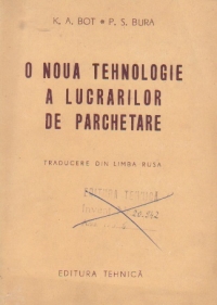 O noua tehnologie a lucrarilor de parchetare (traducere din limba rusa)