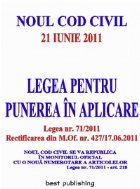 Noul Cod civil - legea pentru punerea in aplicare - editia I - 21 iunie 2011