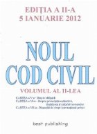 Noul Cod Civil Volumul Editia