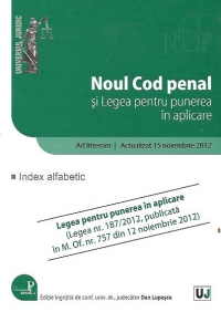 Noul Cod penal si Legea pentru punerea in aplicare - Actualizat 15 noiembrie 2012