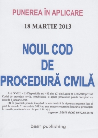 Noul cod de procedura civila - punerea in aplicare 18 martie 2013