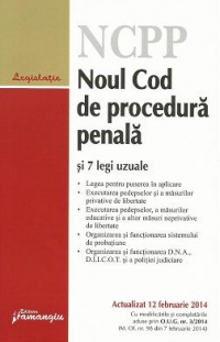 Noul Cod de procedura penala si 7 legi uzuale - actualizat 12 februarie 2014