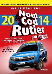 Noul cod rutier 2014 pe intelesul tuturor