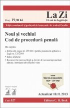 Noul si vechiul Cod de procedura penala. Cod 527. Actualizat la 10.11.2013