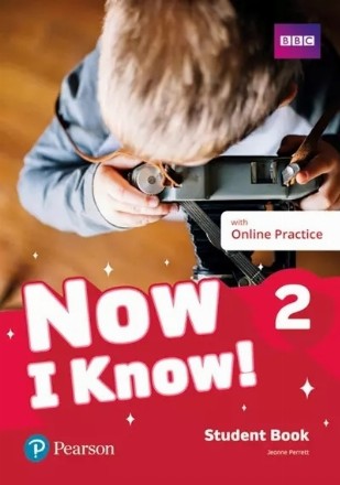 Now I Know! 2 Student Book with Online Practice