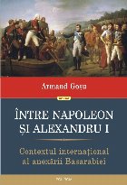 Între Napoleon şi Alexandru contextul