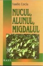 Nucul, alunul si migdalul