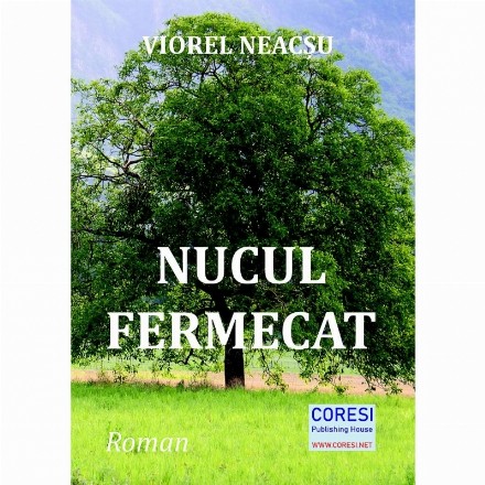 Nucul fermecat : roman